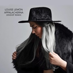 Louise Lemón - Appalacherna (Kinship remix)