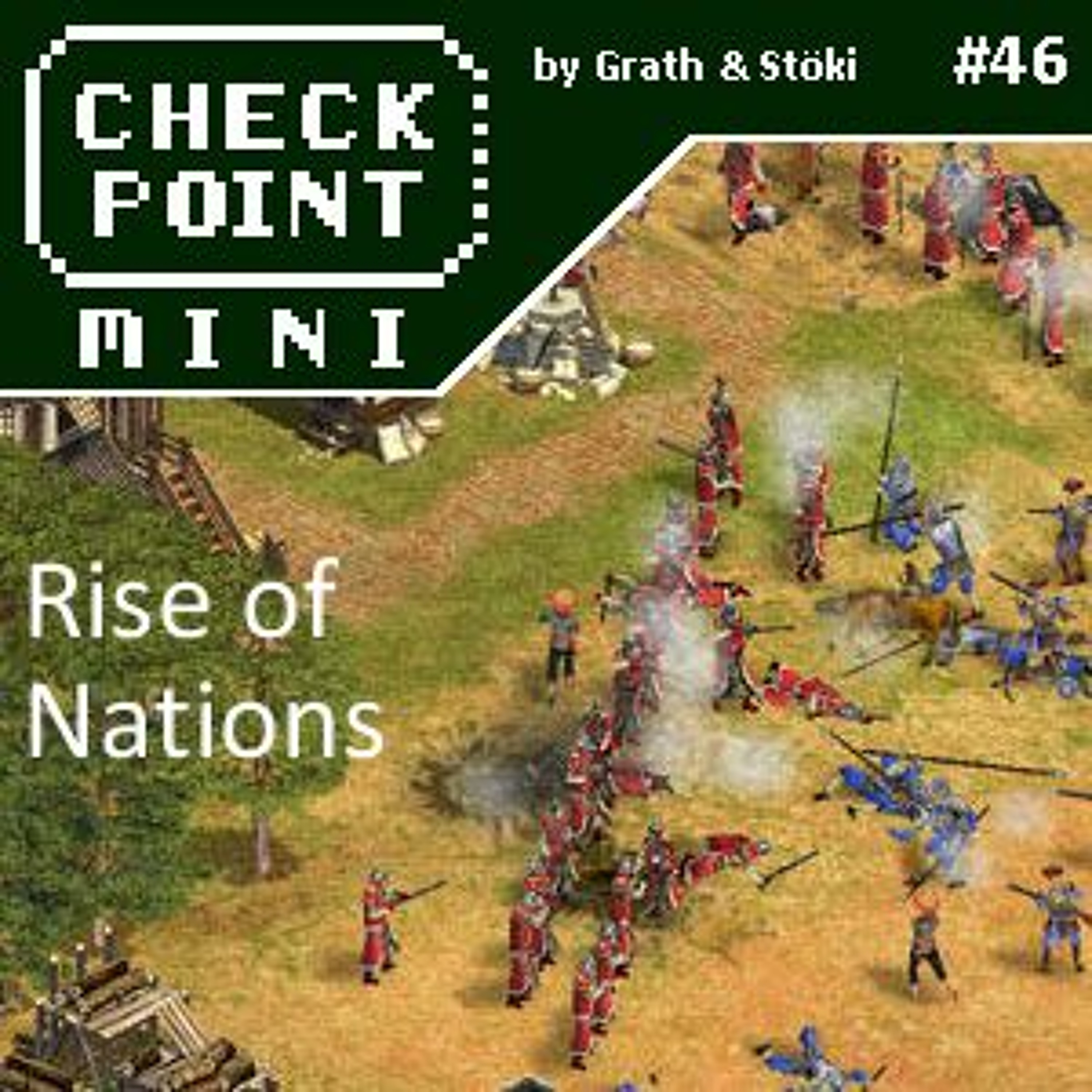 Checkpoint Mini #46 - Rise of Nations