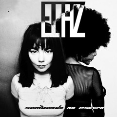 Björk & Elza Soares - Sambando No Escuro (Bertazi Mashup)