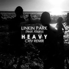 Linkin Park - Heavy (CXIV Remix)