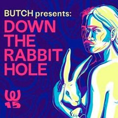 BUTCH - Down The Rabbit Hole - 9h Mix (Part 1 of 2)