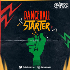 Private Ryan Presents Dancehall Starter 2017 (RAW)