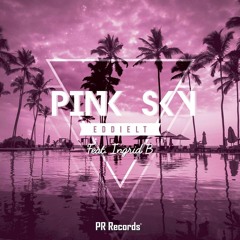 EddieLT Feat. Ingrid B - Pink Sky (Stream on Spotify)