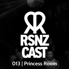 RSNZCAST 013 | Princess Room - live @ MSNT VII - 26.05.'17