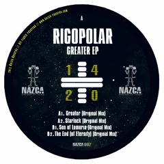 A1. Rigopolar - Greater (Original Mix). NAZCA002