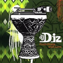 465 - DJ Diz - From Home With Love (2006)