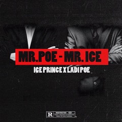 MR POE - MR ICE (Ft. LadiPoe)
