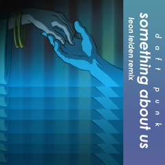 Something About Us (Leon Leiden Remix)