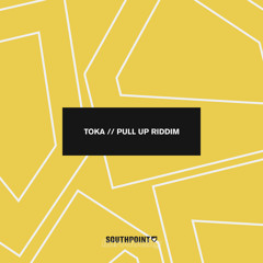 Toka - Pull Up Riddim [FREE DOWNLOAD]