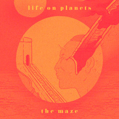 Premiere: Life On Planets - The Maze