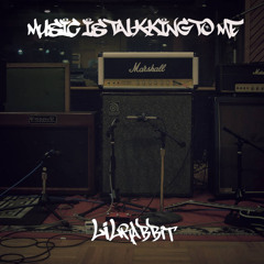 Music Is Talking To Me