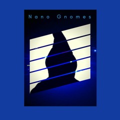 Nano Gnomes - Take off