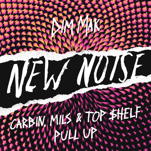 Carbin x Milz x Top $helf - Pull Up
