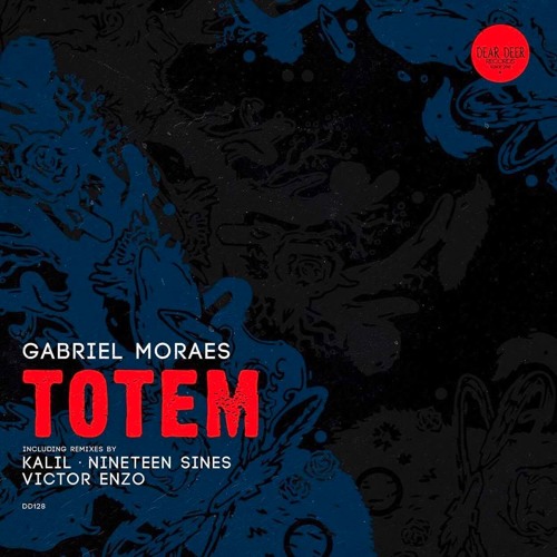 Gabriel Moraes - Totem (Nineteen Sines Remix) OUT NOW by Dear Deer Rec.