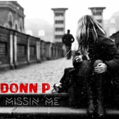 Missin' Me (Produced by DB The Producer)