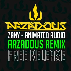 Zany - Animated Audio (Arzadous Remix) [FREE DOWNLOAD]