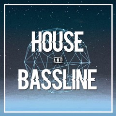 House & Bassline Mix