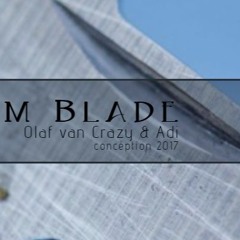 Blade - Adi & Olaf Conception 2017