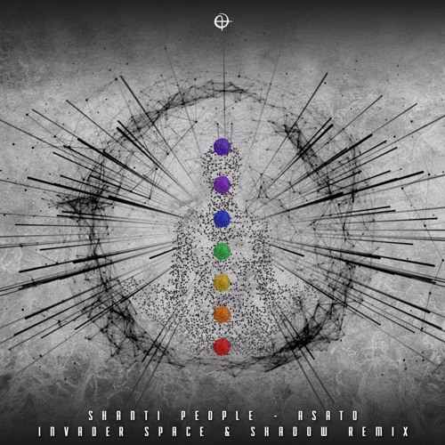 Shanti People - Asato (Invader Space & Shadow Remix) @ OUT NOW by Psytrance Rec