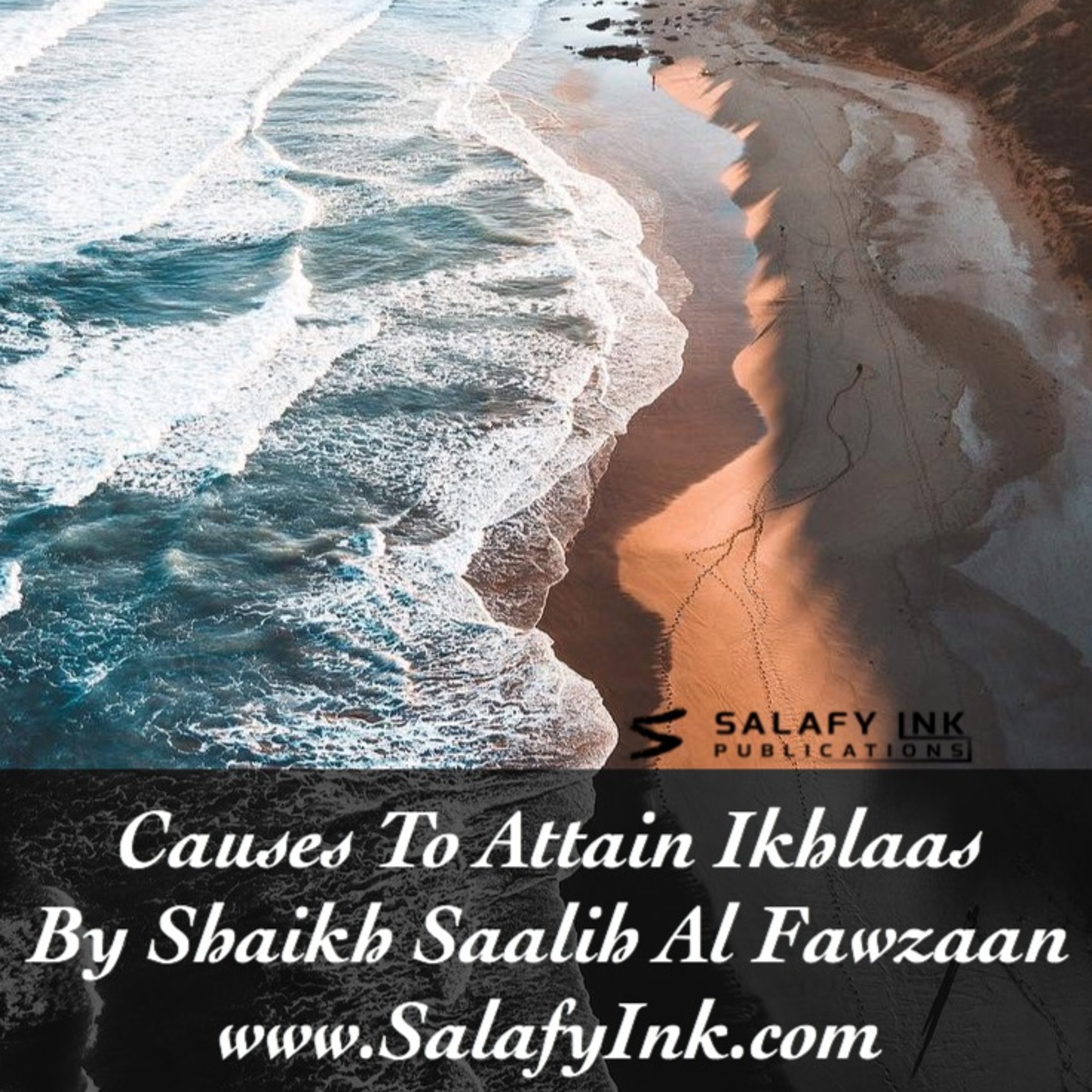 Causes To Attain Ikhlaas By Shaikh Saalih Al Fawzaan episode artwork