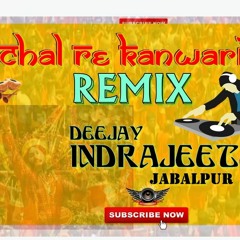 Chal Re Kanwariya Dj InDrajeet Msc ProDuction's[JBP]{7828780767}
