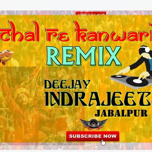 Chal Re Kanwariya Dj InDrajeet Msc ProDuction's[JBP]{7828780767}