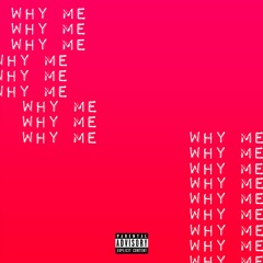 DeCana - Why Me (Prod. By Canis Major)