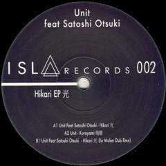 Unit feat. Satoshi Otsuki - Hikari EP (Incl. iO (Mulen) Remix) (ISLA002)