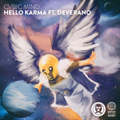 Cvbic Mind - Hello, Karma ft. Deverano