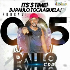 PODCAST 005 DJ PAULO DA CDD 2017
