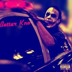 Better Kno ft Jayy Hitta