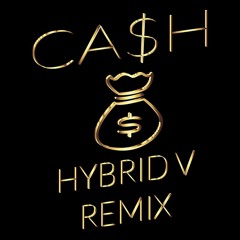 BARELY ALIVE - CA$H (HYBRID V REMIX)