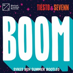 Tiësto Ft. Sevenn - Boom (Sykes Ben Summer Bootleg)