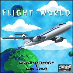 Flight World Ft. King Judah (Prod. Lucid Soundz)