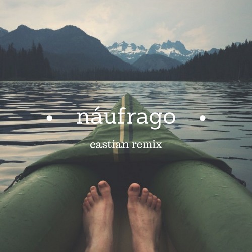 Clavero - Náufrago (castian Remix)