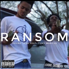 Ransom (Feat. Yung Marcus)