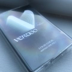 Louis // Louis - Vertigo Tape Vol. 1