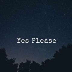 Yes Please