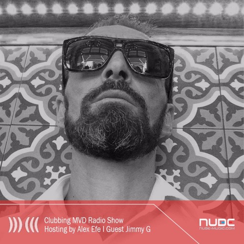Clubbing MVD Radio Show Episode One # Guest Jimmy G
