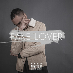 Fake Lover [Prod. Papo x Rah]