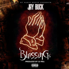 Dj Rell feat. Jay Buck - Blessings