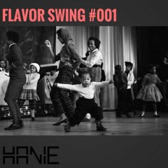 Flavor swing - HANIE 01
