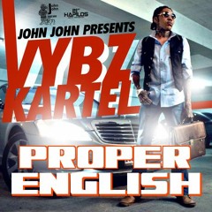 Vybz Kartel - Proper English (VS) Boozo Bojau - Take It Slow (Tappa Remix)WARNING(18)