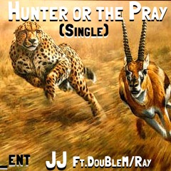 prey. JJ ft. DoubleM & Ray
