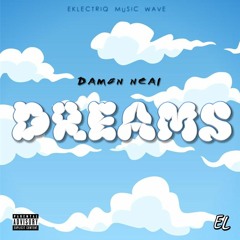 Dreams-Damon Neal (Prod. by Fatir)