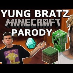 XXXTENTACION - YUNG BRATZ MINECRAFT PARODY