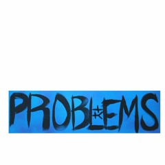 PRoBLEMS
