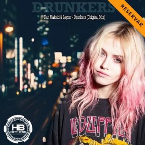 Dan Makoid & Layzer - Drunkers (Original Mix) OUT NOW !!