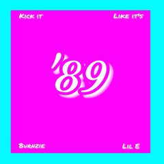 '89 by Burnzie (feat. Lil E)