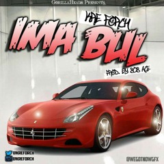 IMA BUL prod. by 808 Ace